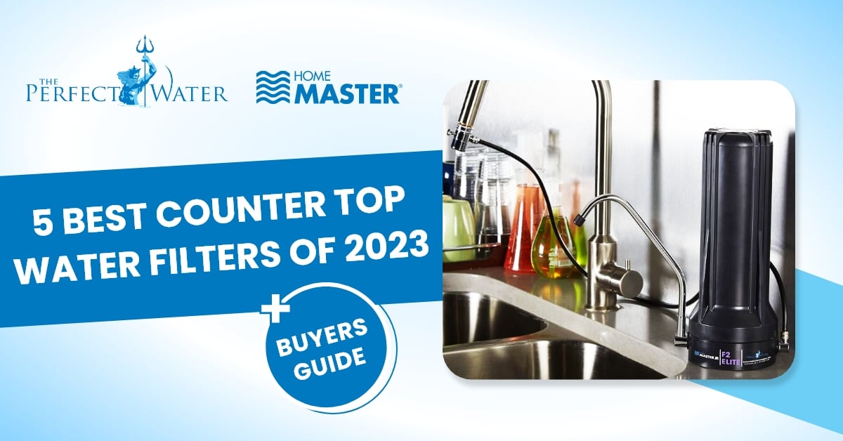 5 Best Countertop Water Filters of 2023 