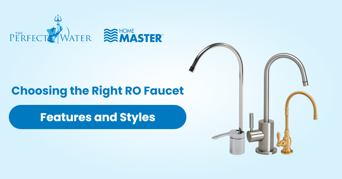 Choosing the Right RO Faucet: Features and Styles