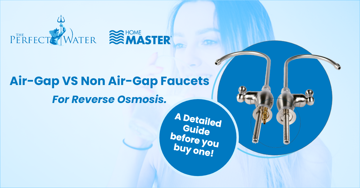 Air-Gap vs. Non-Air Gap Faucets for Reverse Osmosis