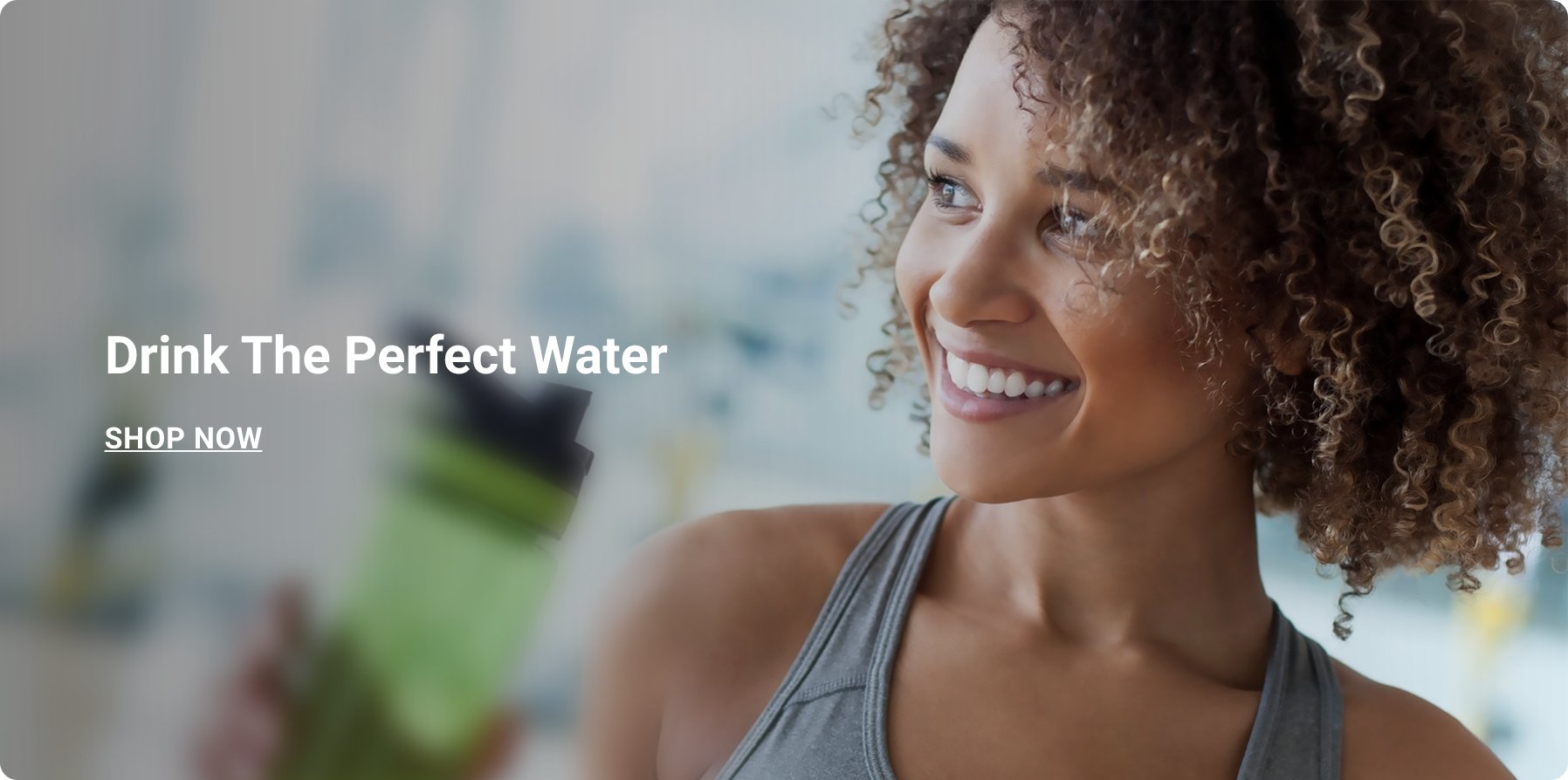 Drink The Perfect Water